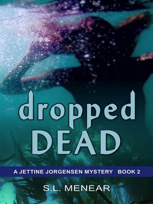 cover image of Dropped Dead (A Jettine Jorgensen Mystery, Book 2)